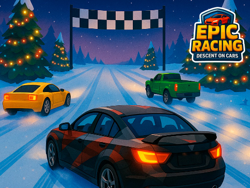 Epic Racing: Descent on Cars | Play Free Car Racing Game