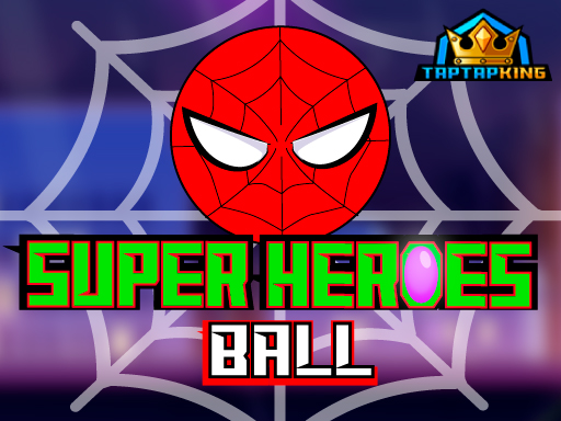 Super Heroes Ball – Free Super Heroes Adventure Game